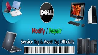 Change  Remove Asset Tag  Service Tag on Dell PCs or laptops [upl. by Matthiew807]