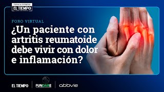 ¿Un paciente con artritis reumatoide debe vivir con dolor e inflamación  El Tiempo [upl. by Essej817]