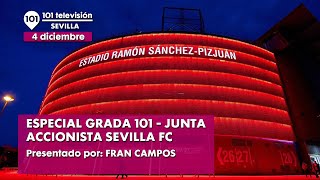 🔴 Especial GRADA 101  Junta de accionistas Sevilla FC  En directo  4 diciembre 2023 [upl. by Aleihs242]