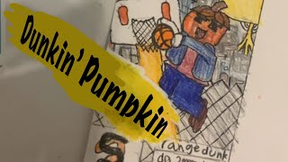 Making Dunkin’ Pumpkin [upl. by Loftis]