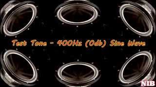 NIB  Test Tone  400Hz 0db Sine Wave [upl. by Ollehto]