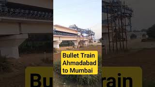 High Speed Bullet Train Ahmadabad to Mumbai Bullet train [upl. by Ianthe179]