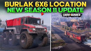 SnowRunner New BURLAK 6x6 Location in New Season 11 Update Region Everything You Need to Know [upl. by Annocahs]