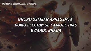 Como Flecha – Samuel Dias e Carol Braga Playback [upl. by Le]