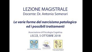 Le varie forme del narcisismo patologico ed i possibili trattamenti [upl. by Yticilef]