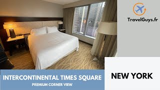 Intercontinental New York Times Square  Premium Corner View [upl. by Fuhrman645]