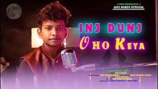 INJ DUNJ OHO KEYA GO  NEW SANTALI SONG 2023  AJAY SOREN [upl. by Idleman]