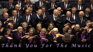 Thank You For the Music  Elmbridge Ladies Choir and the Weybridge Male Voice Choir [upl. by Adlai]