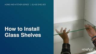 Kitchen  How to Install Glass Shelves [upl. by Haikezeh]