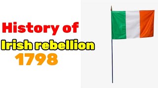 Irish Rebellion of 1798 [upl. by Nivlad]