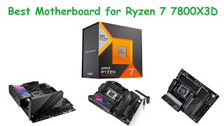 Best Motherboard for AMD Ryzen 7 7800X3D [upl. by Soalokin]