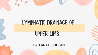 Lymphatic drainage of upper limb  Upper limb anatomy [upl. by Bradlee]