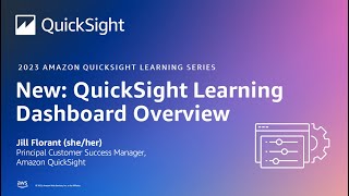 Learning Dashboard Overview 2023 Amazon QuickSight Learning Series [upl. by Sukramal]