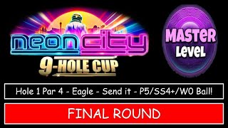 Golf Clash  Neon City 9 Hole Cup  Master  Hole 1 Eagle  FinalWeekend Round [upl. by Combe]