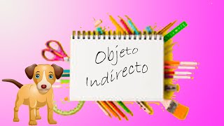 OBJETO INDIRECTO [upl. by Euqinor]