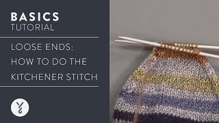 Loose Ends Do the Kitchener Stitch [upl. by Nnire615]