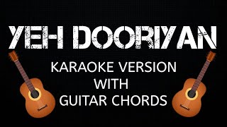 Yeh Dooriyan Karaoke  Love Aaj Kal  Mohit Chauhan  Karaoke With Guitar Cover [upl. by Rosenwald301]