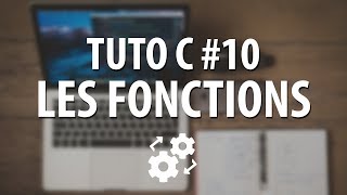 TUTO C  10 Les fonctions [upl. by Tahpos518]