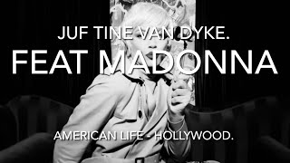 Juf Tine van Dyke’ Feat Madonna’ American Life  Hollywood 2024 [upl. by Aicxela]