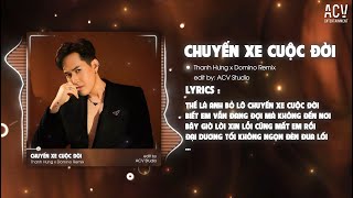 Thế Là Anh Bỏ Lỡ Chuyến Xe Cuộc Đời Remix TikTok  Chuyến Xe Cuộc Đời  Thanh Hưng x Domino Remix [upl. by Arlee]