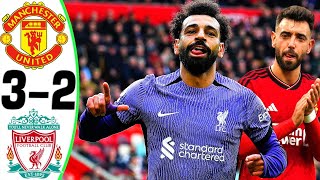 Manchester United vs Liverpool 32  All Goals and Highlights  2024 🔥 SALAH [upl. by Musihc]