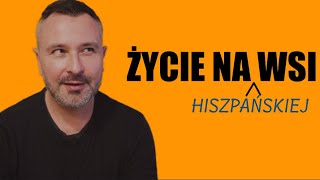 Moje życie na hiszpańskiej wsi [upl. by Ragse]