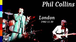 PHIL COLLINS  1982 11 30  LONDON  HAMMERSMITH ODEON  ENGLAND Audio [upl. by Rehpinej]