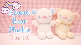 DIY Kawaii Bear Plushie Tutorial [upl. by Airbma]