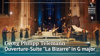 Georg Philipp Telemann OuvertureSuite quotLa Bizarrequot in G major TWV 55G2 – Bremer Barockorchester [upl. by Mayfield]