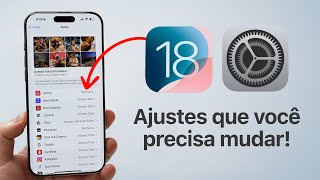 Ajustes Que Você PRECISA Mudar no iOS 18 [upl. by Zetneuq]