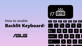 How to enable ASUS Notebook Backlit Keyboard  ASUS SUPPORT [upl. by Alburga]