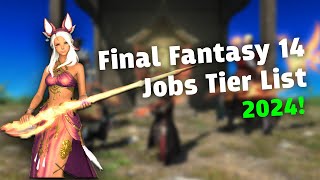 FF 14 Jobs Tier List 2024 Exciting New Ranks amp Updates [upl. by Uni]