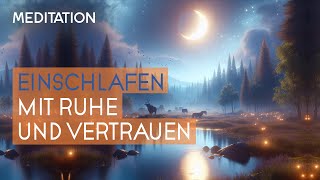 Einschlafmeditation ULTRA LANG Erlebe inneren Frieden und Vertrauen [upl. by Ahsertal]