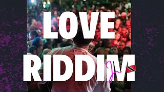 LOVE RIDDIM LIVE FROM TRINIDAD [upl. by Ahsinaw491]