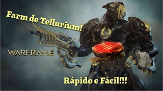 WARFRAME  Farm de Tellurium Rápido e fácil [upl. by Eityak909]