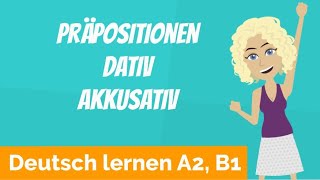 Deutsch lernen A2 B1  Präpositionen immer mit Dativ oder Akkusativ  Personalpronomen [upl. by Kenward]