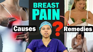 Causes Of Breast Pain  Home Remedies For Breast Pain By Best Surgical Oncologist  Dr Bhavya Bayana [upl. by Harbard617]