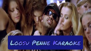 Loosu Penne Karaoke  Lyrics  Vallavan  Yuvan Shankar Raja  HD 1080P [upl. by Salguod594]