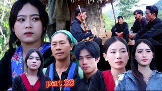 Hmong new movie ua neej tsis pom txoj hmoo part 33 [upl. by Aicilak169]