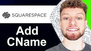 How To Add CNAME Record in Squarespace Step By Step [upl. by Doralin]