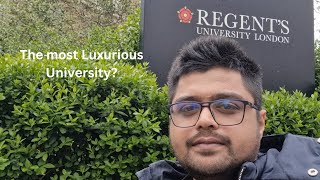 Visited Regents University The Most Luxurious University in London [upl. by Ateekram92]