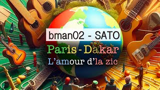 Paris  Dakar Lamour dla zic bman02 SATO [upl. by Attelocin974]