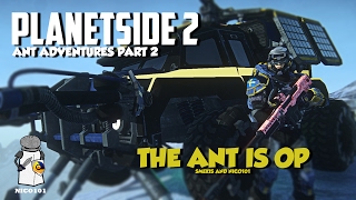 Planetside 2 ANT Adventures Gameplay Funny Moments And Killstreaks Part 2 [upl. by Somerville815]