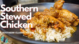 THE BEST EVER SOUTHERN STYLE STEWED CHICKEN amp RICE  ONE POT MEAL  EASY RECIPE TUTORIAL [upl. by Trelu]