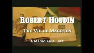 ROBERTHOUDIN Une Vie de Magicien  A Magicians Life [upl. by Merridie46]