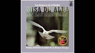 Los Romeros De La Puebla  Misa de Alba En Las Marismas 1978 ¡Piedad Señor [upl. by Sausa]