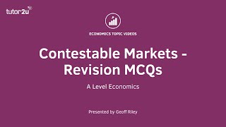 Contestable Markets  Selection of Revision MCQs I A Level and IB Economics [upl. by Clancy]