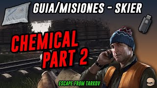 Chemical Part 2  Quimico Parte 2  Skier  135  Escape From Tarkov En Español [upl. by Nerrag]