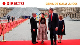 JJOO PARÍS 2024 CENA de GALA en el LOUVRE a la que ASISTEN los REYES de ESPAÑA  RTVE Noticias [upl. by Syah]