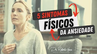 5 sintomas físicos da Ansiedade [upl. by Garges]